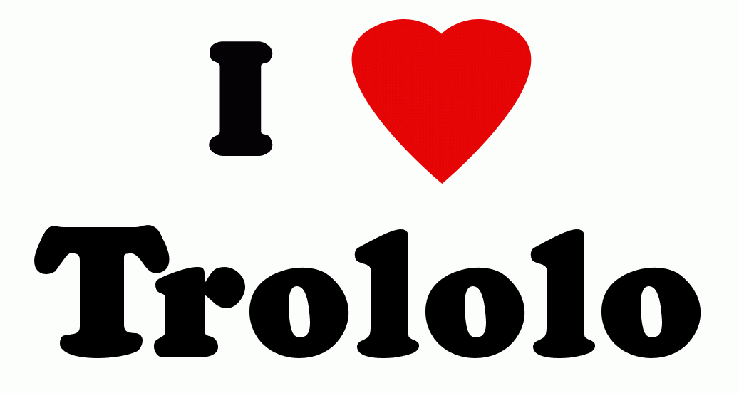 Nós amamos o Trololó!